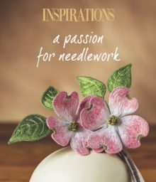 A Passion for Needlework, Paperback Book A Passion for Needlework, Paperback Book