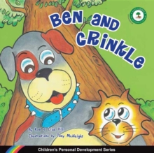 Ben and Crinkle : Children's Personal Development Series