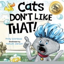 Cats Don't Like That! : A Hilarious Children's Book For Kids Ages 3-7