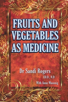 Fruit and Vegetables as Medicine