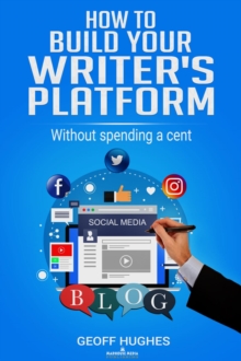 How To Build Your Writer's Platform