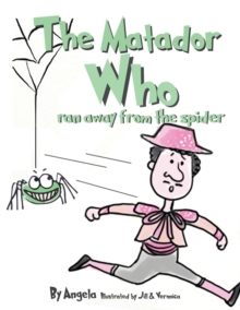 The Matador Who Ran Away from the Spider