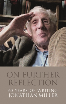 On Further Reflection : 60 Years of Writings, Hardback Book On Further Reflection : 60 Years of Writings, Hardback Book