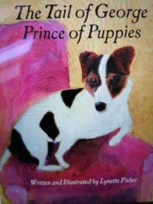 THE The Tail of George : Prince of Puppies