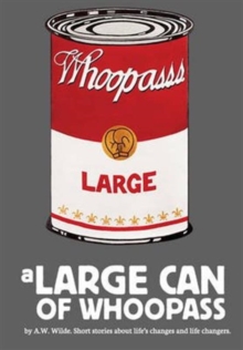 A Large Can of Whoopass, Paperback / softback Book A Large Can of Whoopass, Paperback / softback Book
