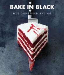 Bake in Black, Hardback Book Bake in Black, Hardback Book