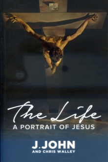 The Life : A Portrait of Jesus, Paperback Book The Life : A Portrait of Jesus, Paperback Book