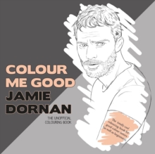 Colour Me Good Jamie Dornan : The Unofficial Colouring Book, Paperback Book Colour Me Good Jamie Dornan : The Unofficial Colouring Book, Paperback Book