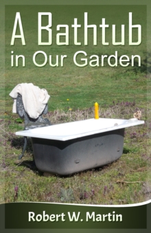 Bathtub in Our Garden