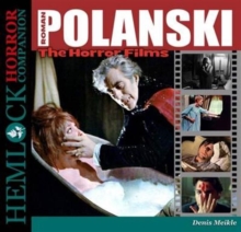 Roman Polanski : The Horror Films, Paperback / softback Book Roman Polanski : The Horror Films, Paperback / softback Book