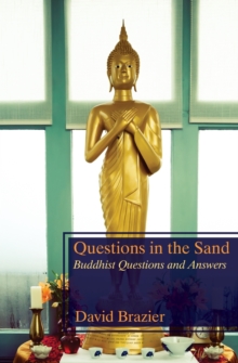 Questions in the Sand : Buddhist Questions and Answers