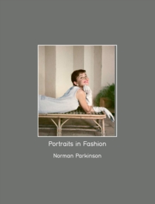 Norman Parkinson : Portraits in Fashion, Hardback Book Norman Parkinson : Portraits in Fashion, Hardback Book
