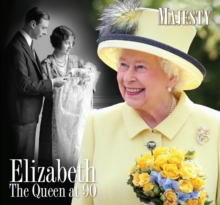 ELIZABETH: THE QUEEN AT 90, Hardback Book ELIZABETH: THE QUEEN AT 90, Hardback Book