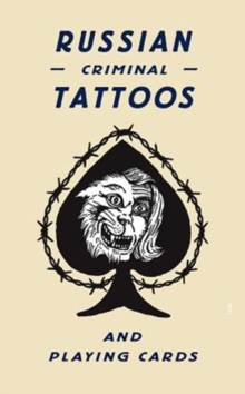 Russian Criminal Tattoos and Playing Cards, Hardback Book Russian Criminal Tattoos and Playing Cards, Hardback Book
