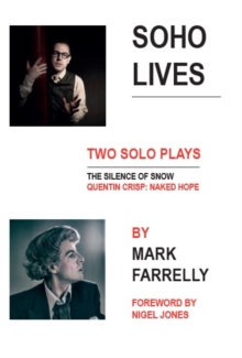 Soho Lives : Two Solo Plays, Paperback / softback Book Soho Lives : Two Solo Plays, Paperback / softback Book