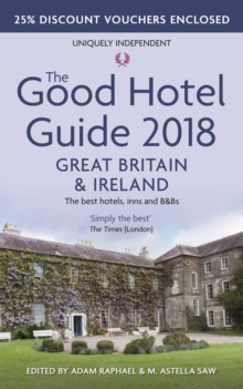 The Good Hotel Guide 2018 Great Britain and Ireland : The Best Hotels, Inns and B&Bs, Paperback Book The Good Hotel Guide 2018 Great Britain and Ireland : The Best Hotels, Inns and B&Bs, Paperback Book