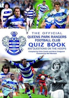 THE OFFICIAL QUEENS PARK RANGERS FOOTBAL, Paperback Book THE OFFICIAL QUEENS PARK RANGERS FOOTBAL, Paperback Book