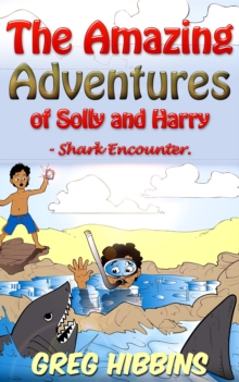 The Amazing Adventures of Solly and Harry- Shark Encounter