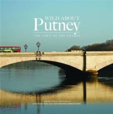 Wild About Putney : The Town on the Thames