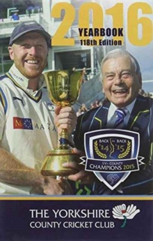 The Yorkshire County Cricket Club Yearbook 2016, Hardback Book The Yorkshire County Cricket Club Yearbook 2016, Hardback Book