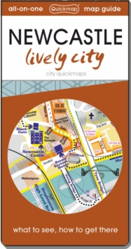 Newcastle lively city : Map guide of What to see & How to get there