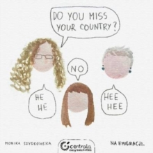 Do You Miss Your Country?, Paperback Book Do You Miss Your Country?, Paperback Book