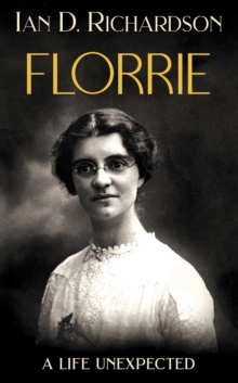 Florrie: A Life Unexpected