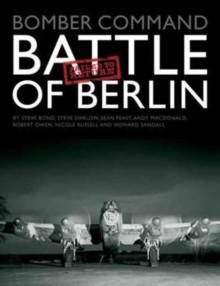 Bomber Command: Battle of Berlin Failed to Return, Hardback Book Bomber Command: Battle of Berlin Failed to Return, Hardback Book