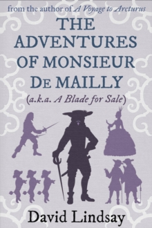 The Adventures of Monsieur de Mailly : from the author of A Voyage to Arcturus