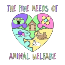 The Five Needs of Animal Welfare