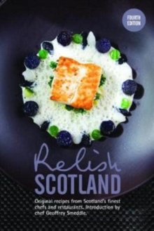 Relish Scotland : Original recipes from Scotland's finest chefs