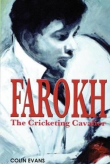 Farokh: The Cricketing Cavalier : The authorised biography of Farokh Engineer