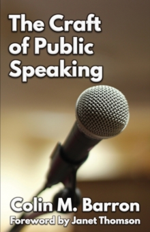 The Craft of Public Speaking, Paperback / softback Book The Craft of Public Speaking, Paperback / softback Book