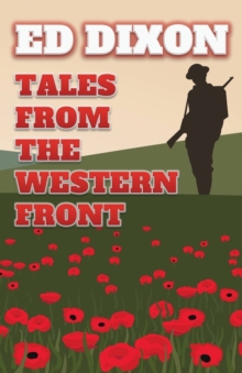 Tales from the Western Front, Paperback / softback Book Tales from the Western Front, Paperback / softback Book