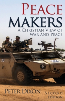 Peacemakers : A Christian View of War and Peace