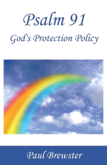 Psalm 91 : God's Protection Policy