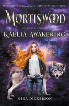 Mortiswood Kaelia Awakening, Paperback / softback Book Mortiswood Kaelia Awakening, Paperback / softback Book