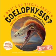 What's So Special About Coelophysis, Paperback / softback Book What's So Special About Coelophysis, Paperback / softback Book