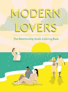 Modern Lovers Colouring Book, Paperback / softback Book Modern Lovers Colouring Book, Paperback / softback Book
