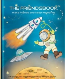 The Friendsbook : Astronauts, Hardback Book The Friendsbook : Astronauts, Hardback Book