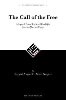The Call of the Free : An adaptation of Rida al-Khafaji's Sawt al-Hurr al-Riyahi, Hardback Book The Call of the Free : An adaptation of Rida al-Khafaji's Sawt al-Hurr al-Riyahi, Hardback Book