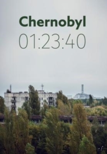 Chernobyl 01 : 23:40: The incredible true story of the world's worst nuclear disaster