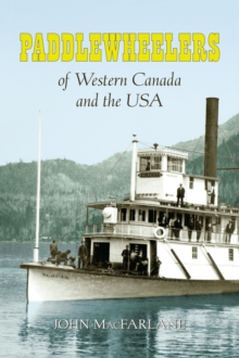 Paddlewheelers of Western Canada and the USA