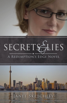 Secrets and Lies: A Redemption's Edge Novel : Redemption's Edge, #2