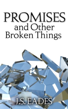 Promises and Other Broken Things