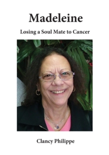 Madeleine - Losing a Soul Mate to Cancer