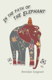 In the Path of the Elephant