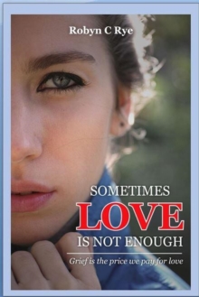 Sometimes Love is not Enough : The Evans Family, #1