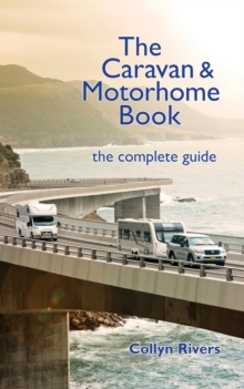 The Caravan & Motorhome Book : the complete guide