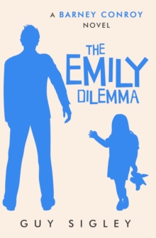 The Emily Dilemma : A Barney Conroy Novel